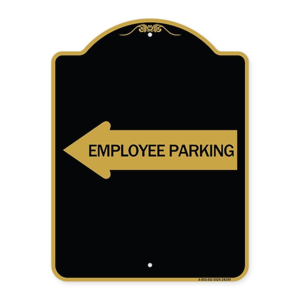 Signmission Employee Parking With Left Arrow, Black & Gold Aluminum Architectural Sign, 18" x 24", BG-1824-24399 A-DES-BG-1824-24399 - main